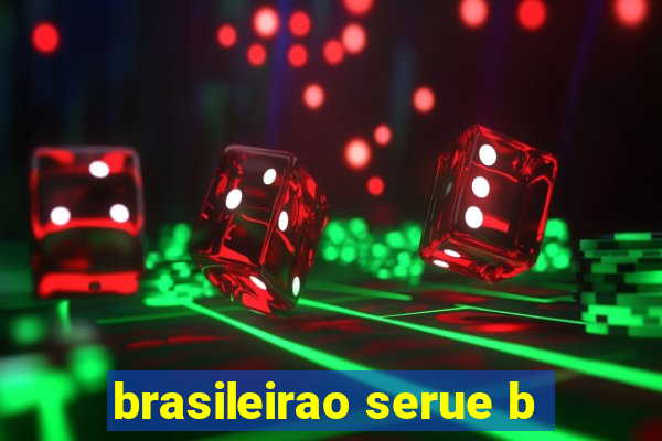 brasileirao serue b